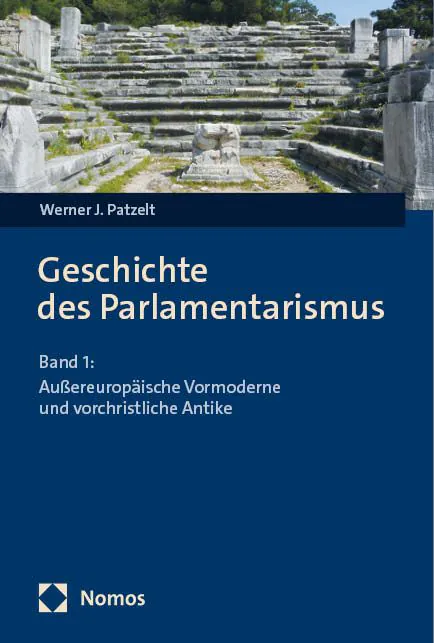 Rezension zu: Werner J. Patzelt „Geschichte des Parlamentarismus“