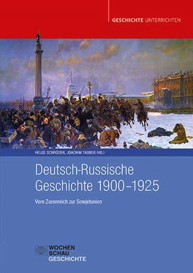 Neuerscheinung: Deutsch-Russische Geschichte 1900–1925